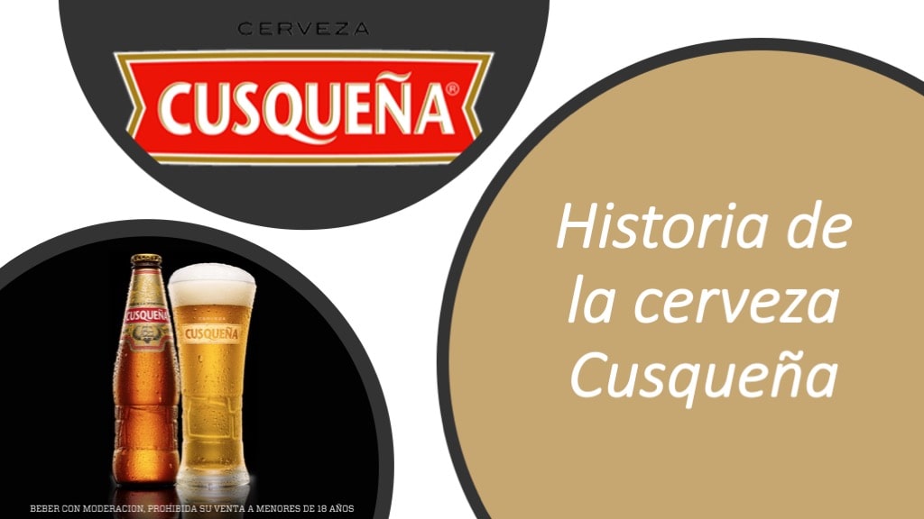 Historia de la cerveza Cusqueña